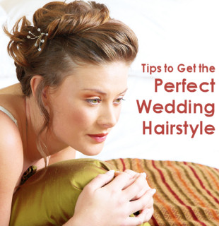 Tips to Get the Perfect Wedding Hairstyle